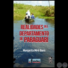 REALIDADES DEL DEPARTAMENTO DE PARAGUARI - Autora: MARGARITA MIR IBARS - Ao 2022